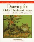 Drawing for Older Children and Teens: A Creative Method That Works for Adult Beginners, Too by Mona Brookes