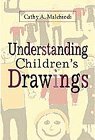 Understanding Children's Drawings by Cathy A. Malchiodi